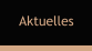 Aktuelles